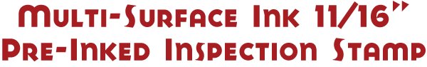 multi surface pre inked inspection stamp