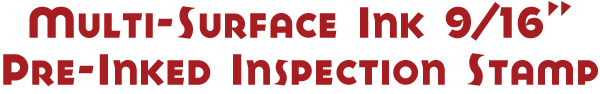 multi surface pre inked inspection stamp